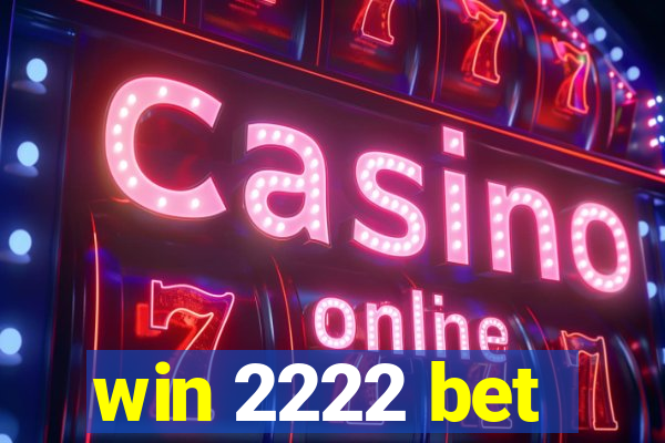 win 2222 bet